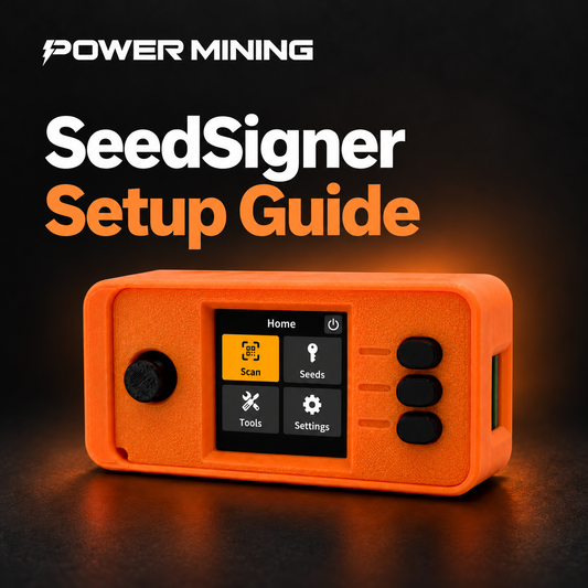 SeedSigner Setup Guide with the Power Mining logo and an orange SeedSigner displaying its Home menu